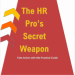 THE HR PRO'S SECRET WEAPON