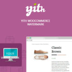 YITH WooCommerce Watermark Premium - WordPress Plugins, Themes and Licenses - PluginTheme