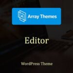 Array Themes Editor WordPress Theme - Download $4.49
